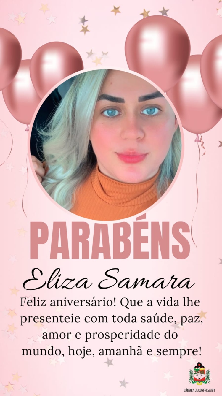 🎉✨ FELIZ ANIVERS&Aacute;RIO, ELIZA SAMARA! ✨🎉